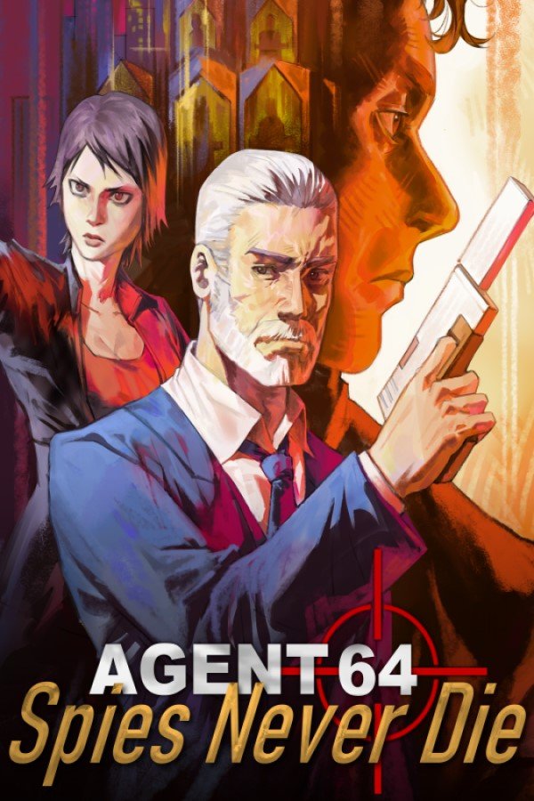 Agent 64: Spies Never Die